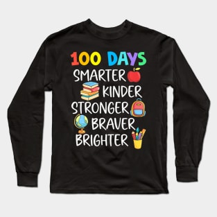 Smarter Kinder Stronger Brighter 100 Days Of School Teacher Long Sleeve T-Shirt